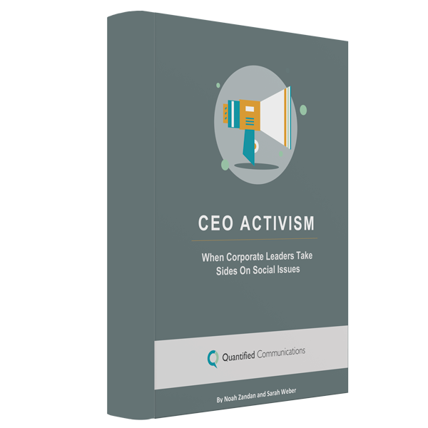 Quantified_Communications_-_CEO_Activism_-_Cover Should corporate leaders mix business and politics?