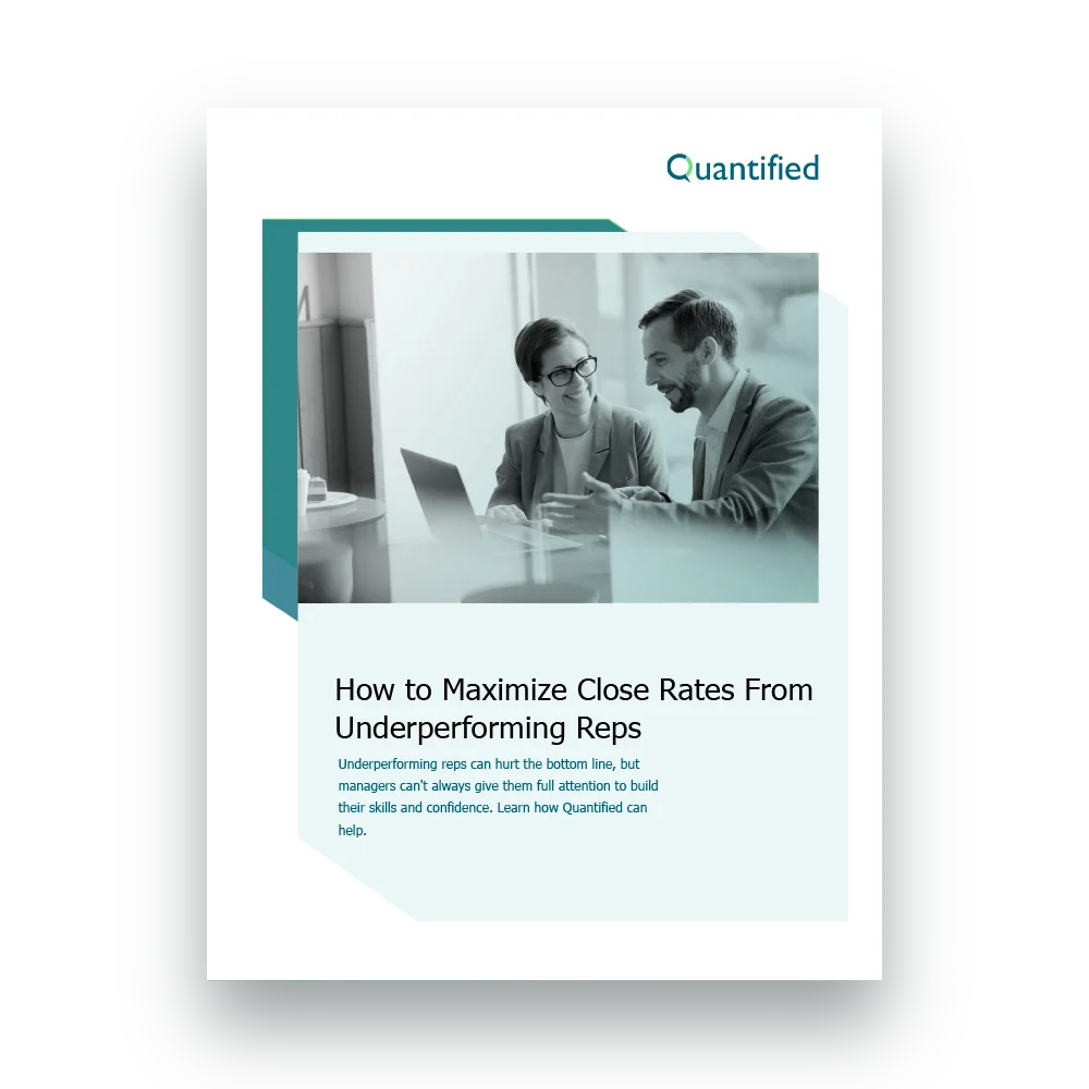 Quantified - Whitepaper - How to Maximize Close Rates From Underperforming Reps