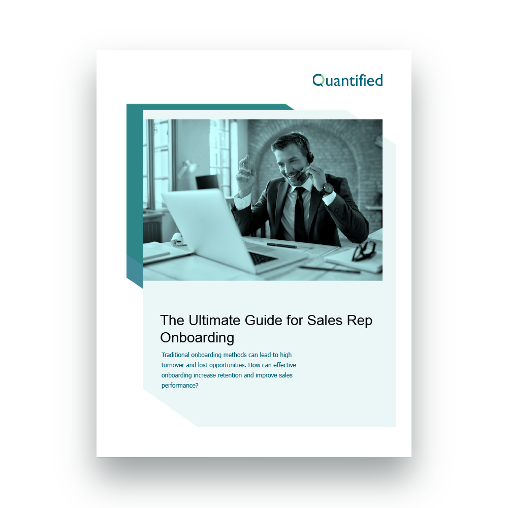 Quantified-Whitepaper-Ultimate-Guide-for-Sales-Rep-Onboarding-3 Quantified-Whitepaper-Ultimate-Guide-for-Sales-Rep-Onboarding-3